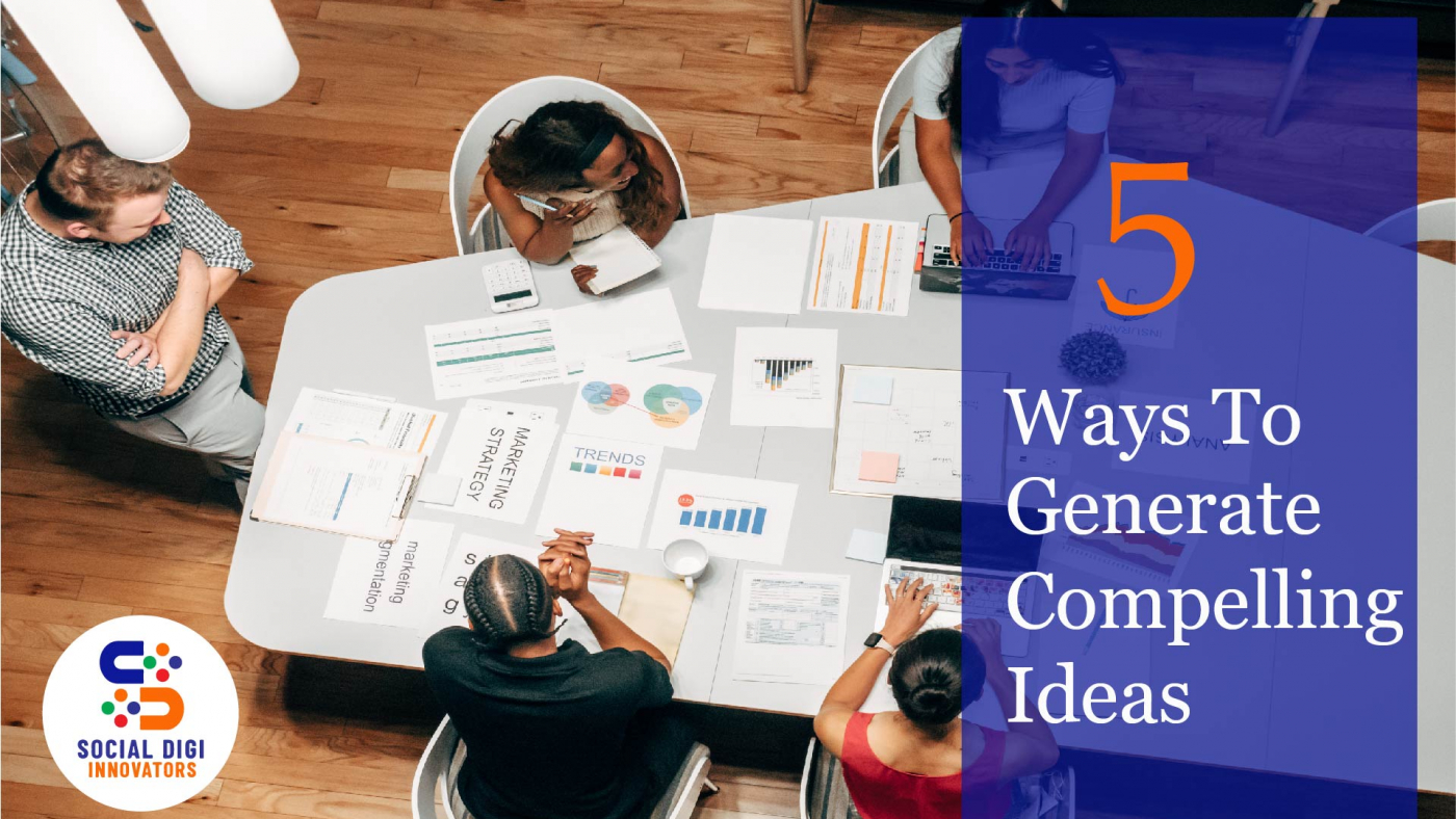 5 Ways To Generate Compelling Content Ideas