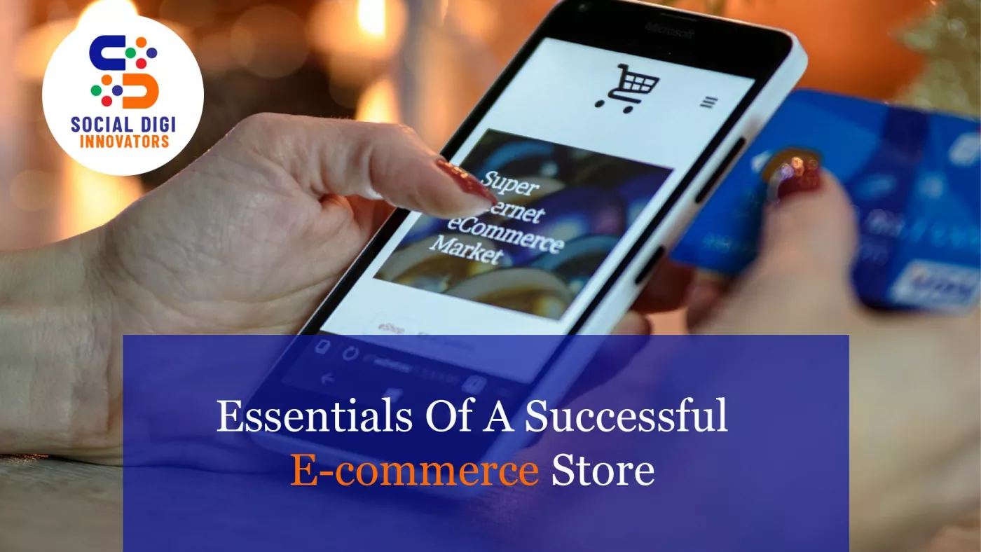 Essentials Of A Successful E-commerce Store